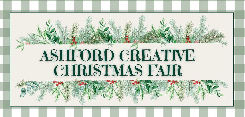 Ashford Creative Christmas Fair 