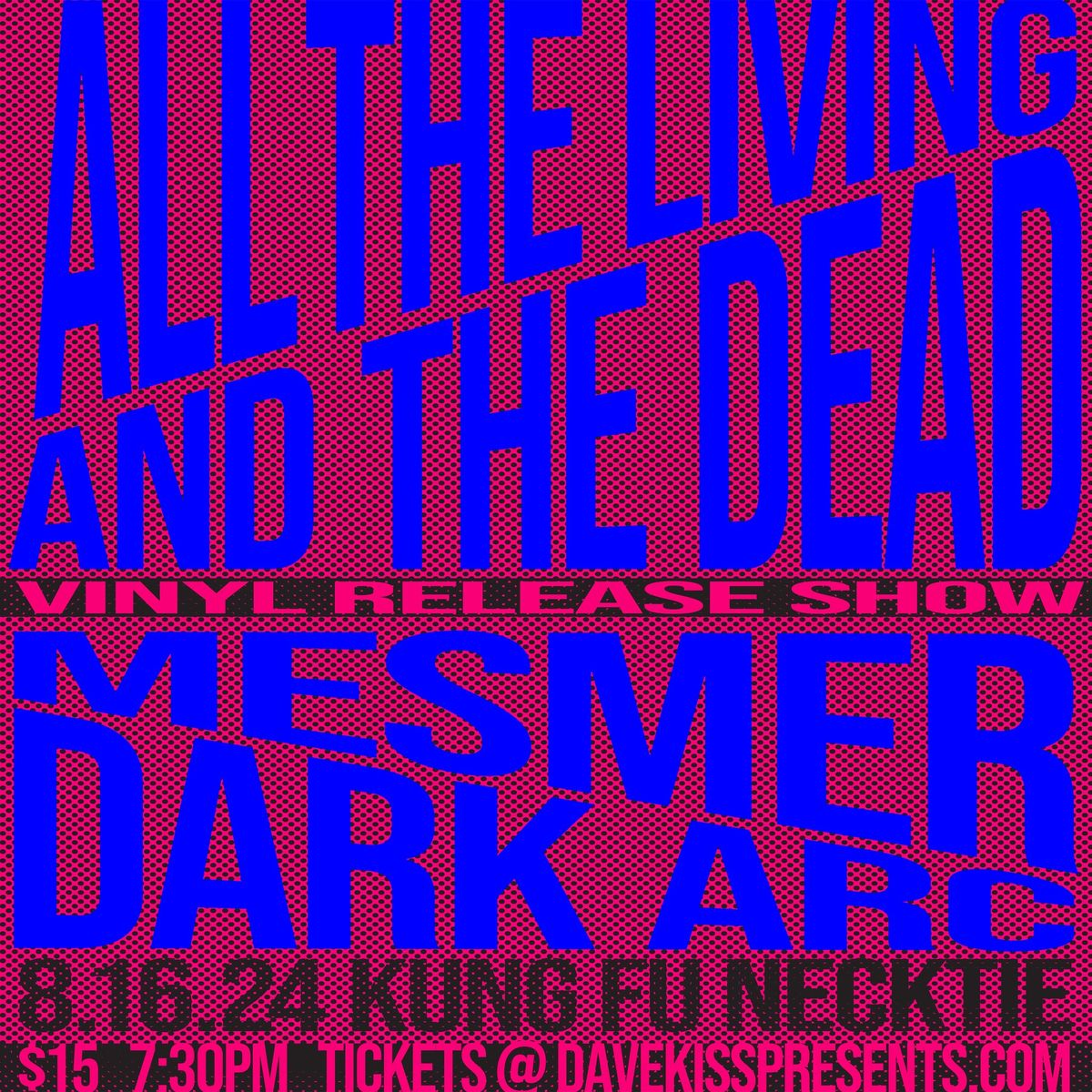 All the Living and the Dead full LP Release Show