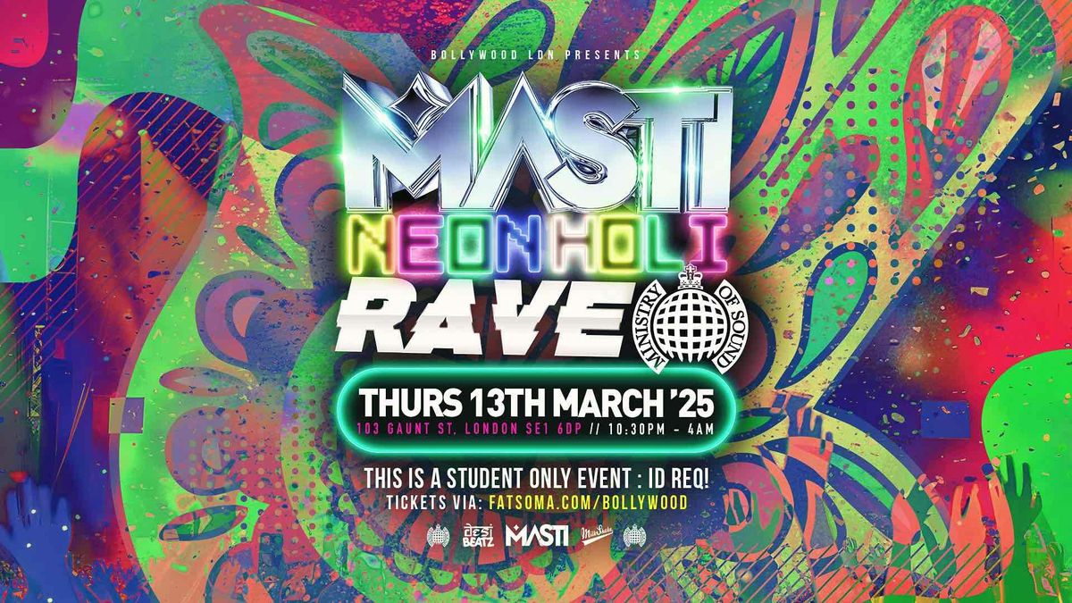 SGUL INDIAN SOCIETY : NEON HOLI RAVE! | 13.03.25 | Ministry of Sound