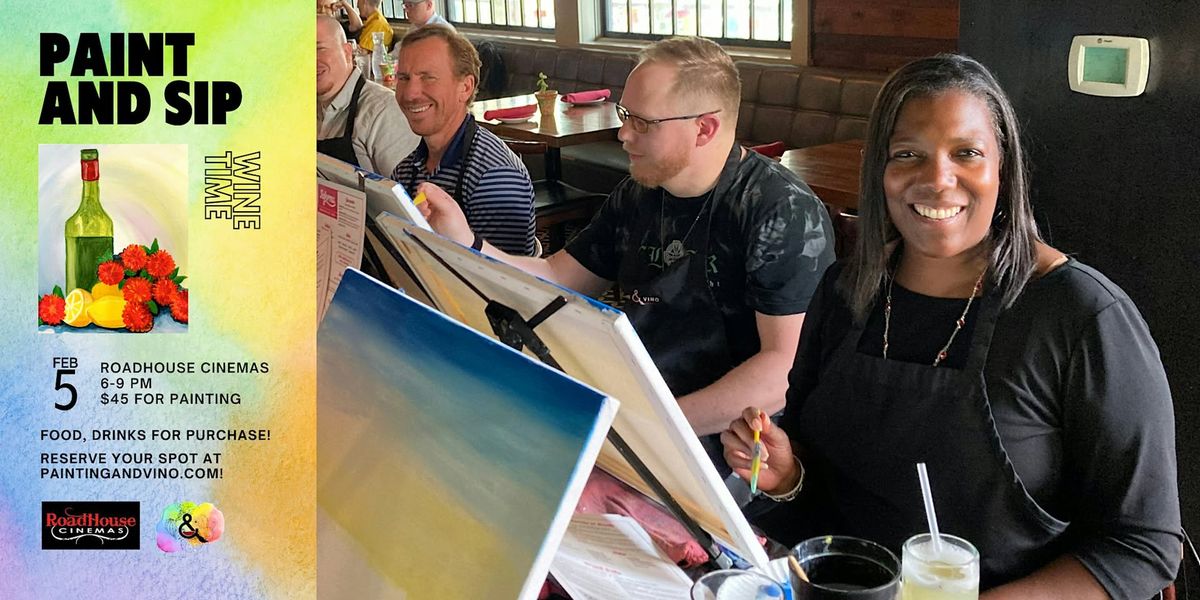 Wine Time Paint and Sip at Roadhouse Cinemas