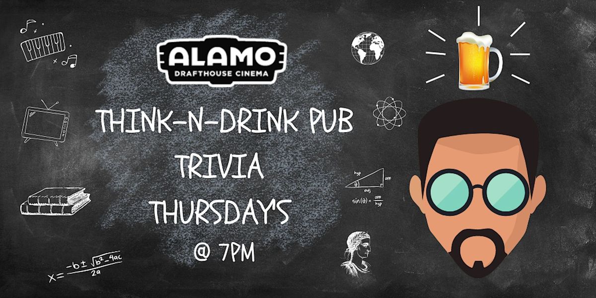 Think-N-Drink Trivia at Alamo Drafthouse Cinema Crystal City