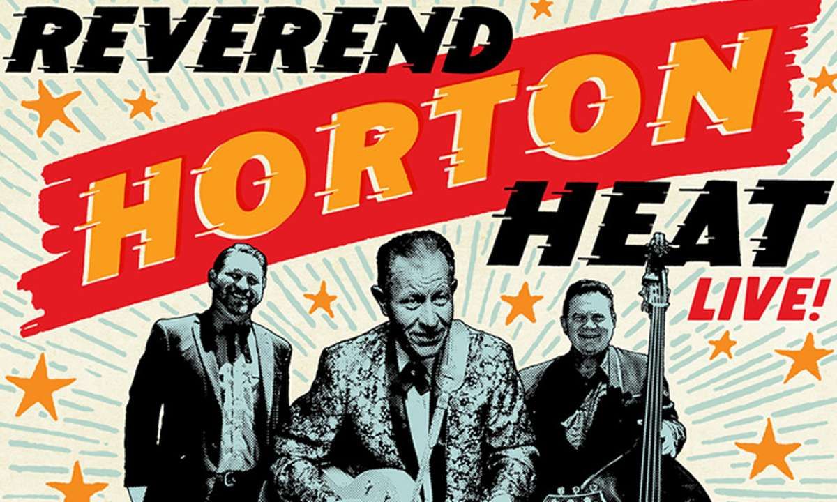 Reverend Horton Heat (21+)