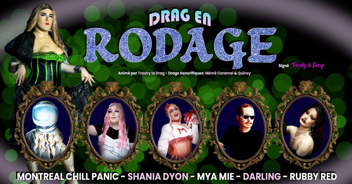 Spectacle - Drag en Rodage