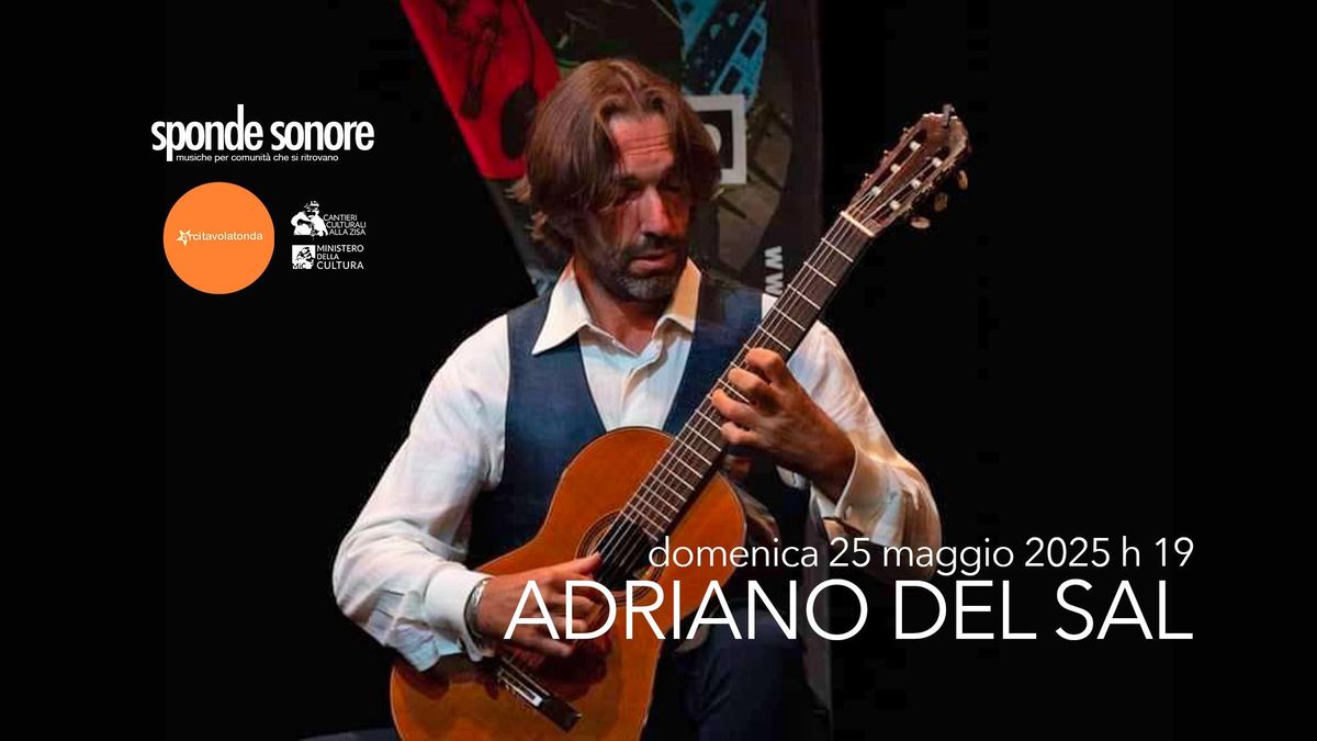 ADRIANO DEL SAL @ Sponde Sonore Classica 