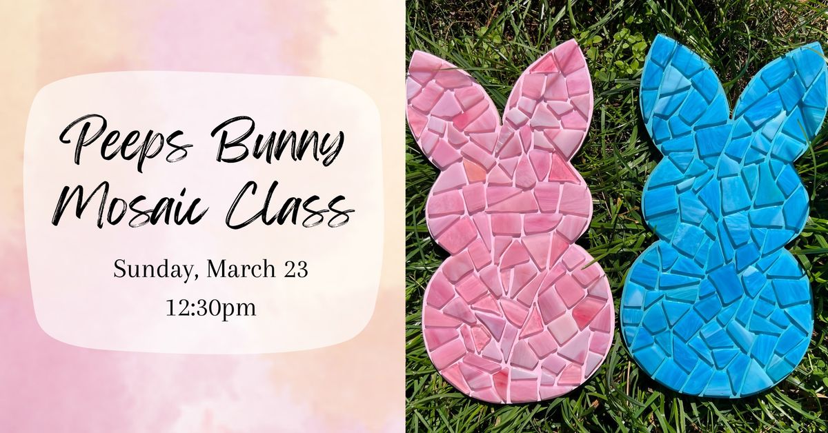 Peeps Bunny Mosaic Class