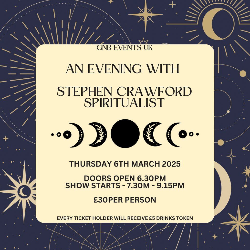 An Evening with Stephen Crawford Spiritualist