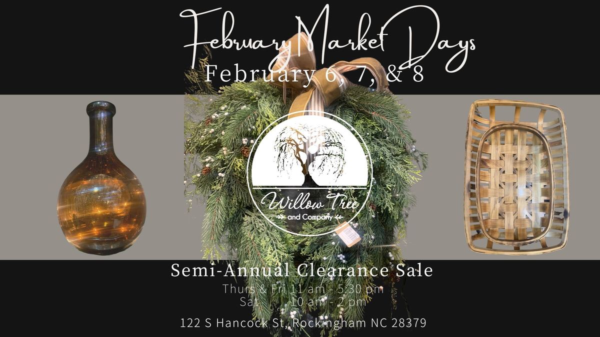 February Market Days : Semi-Annual Clearance Sale