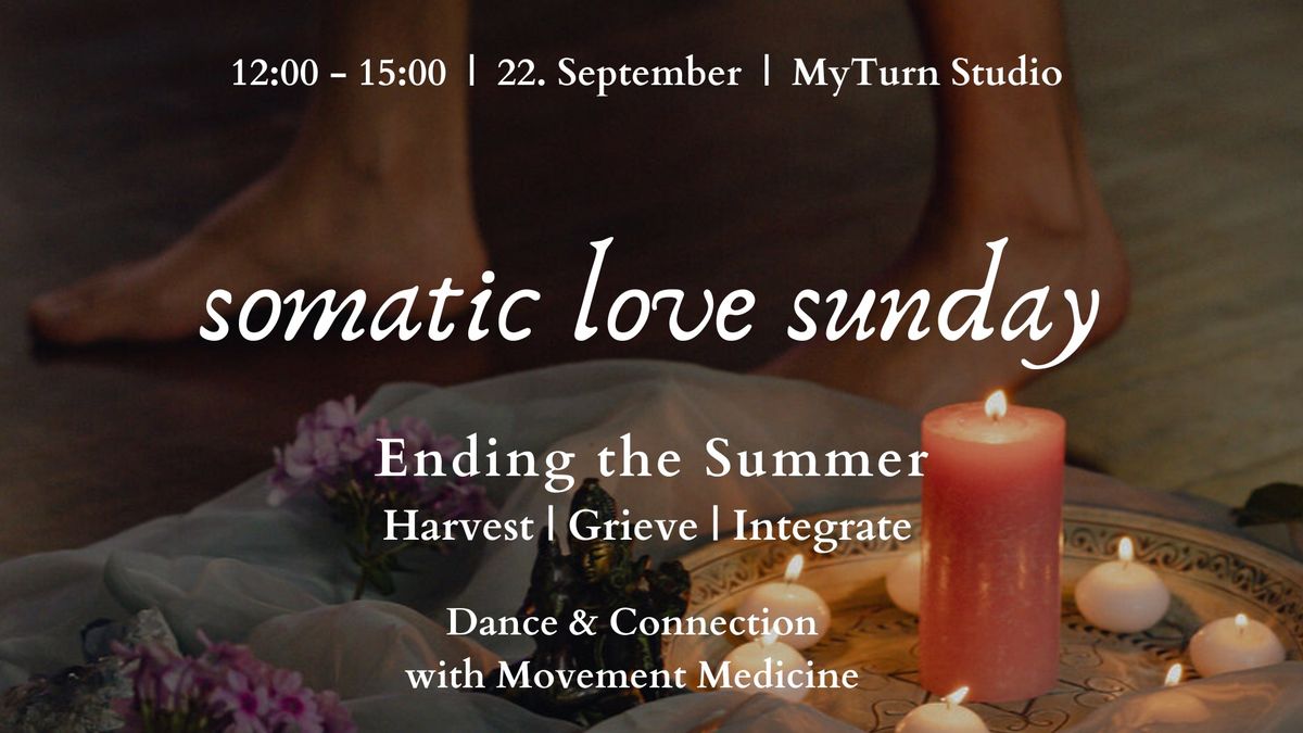 Somatic Love Sunday - Autumn Equinox