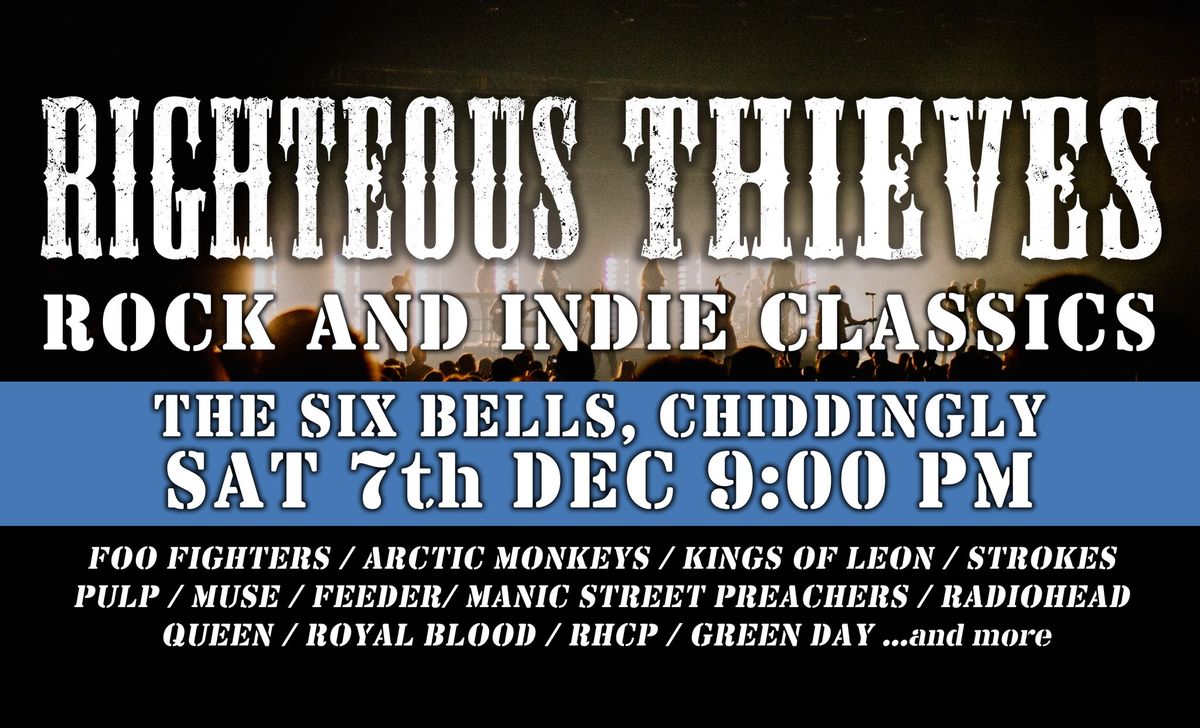 RIGHTEOUS THIEVES at The Six Bells, Chiddingly