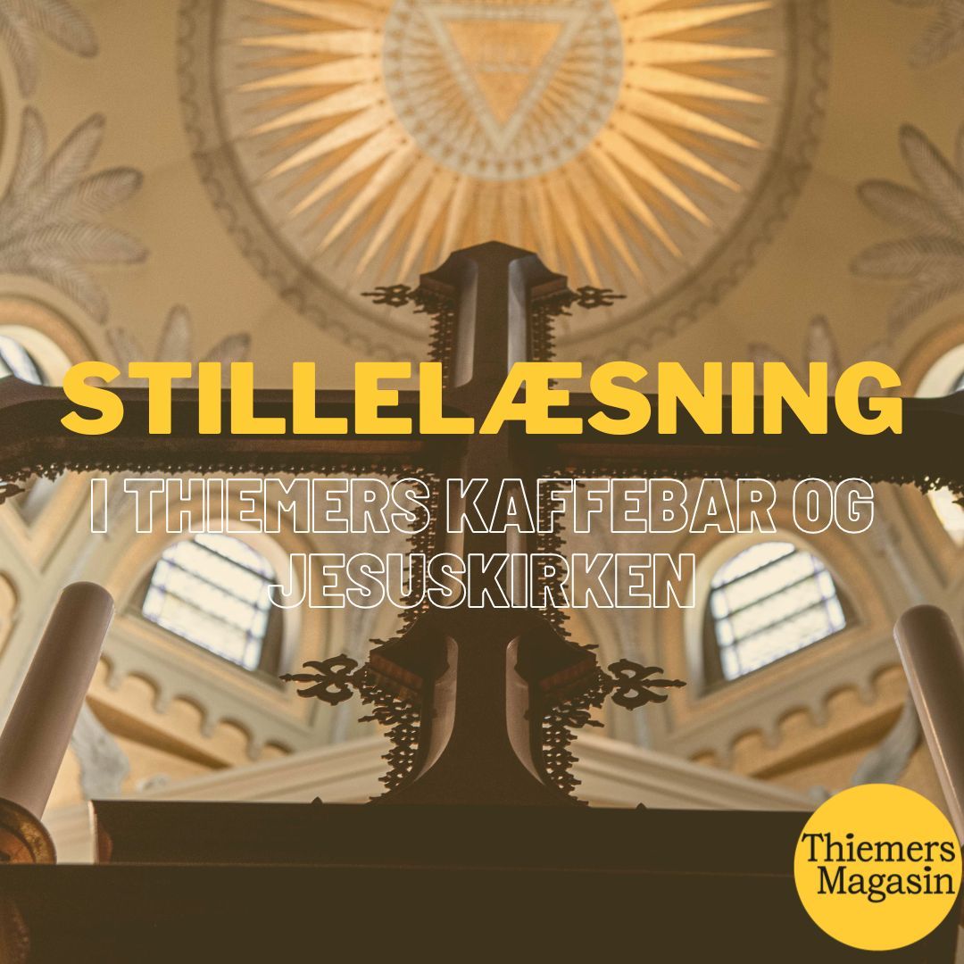 Stillel\u00e6sning \/ Thiemers Kaffebar og Jesuskirken