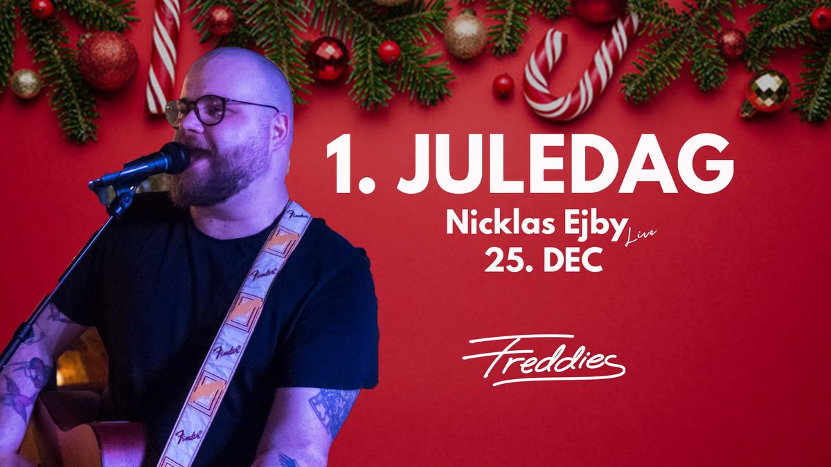 1. Juledag p\u00e5 Freddies - \u00c5rets st\u00f8rste g\u00e5-i-byen-dag - Ejby 