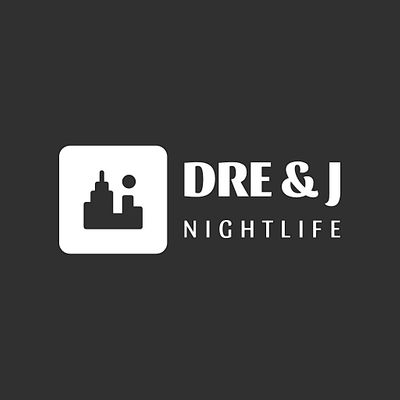 DRE & J NIGHTLIFE