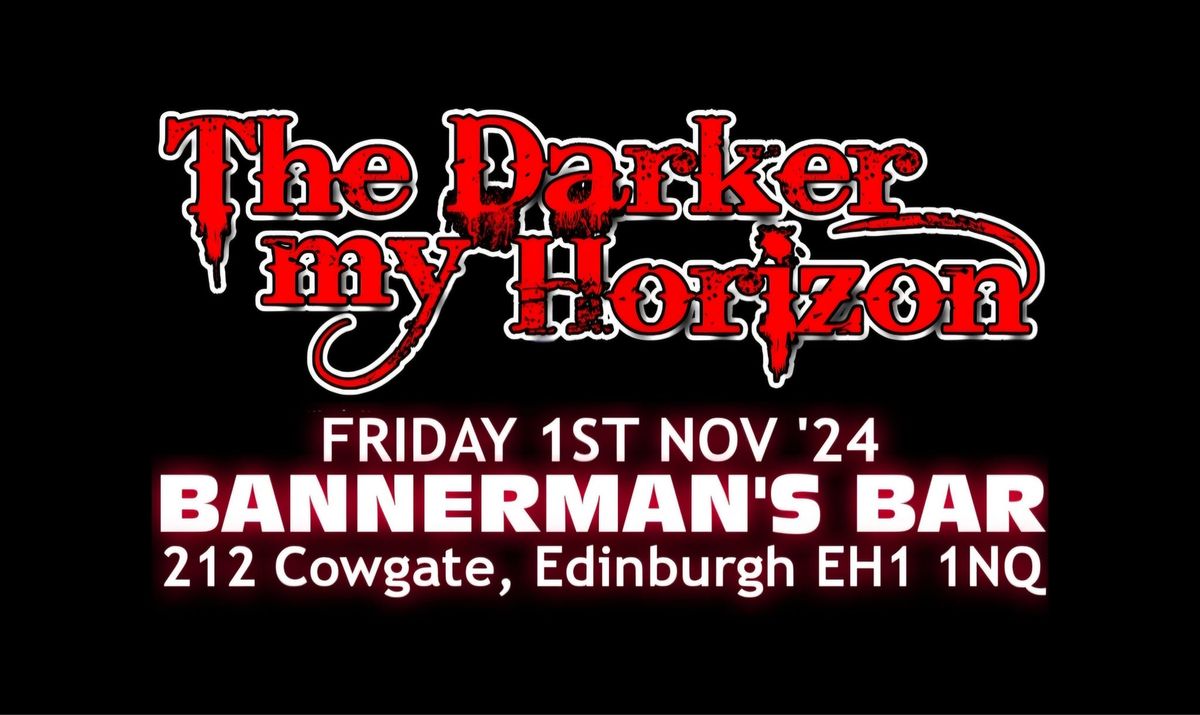 The Darker my Horizon at Bannerman's Bar, Edinburgh