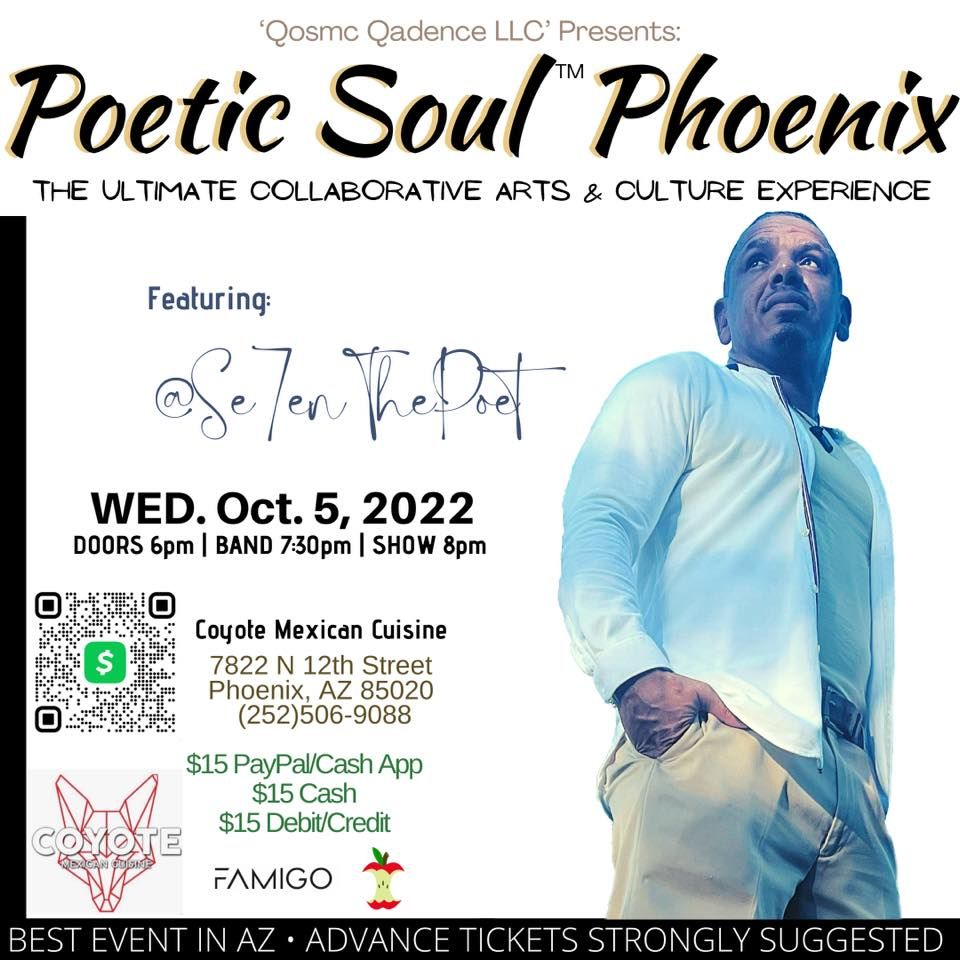 Poetic Soul Event (@Coyote Mexican Fusion Cuisine) - Featuring: \u2018Se7en The Poet\u2019