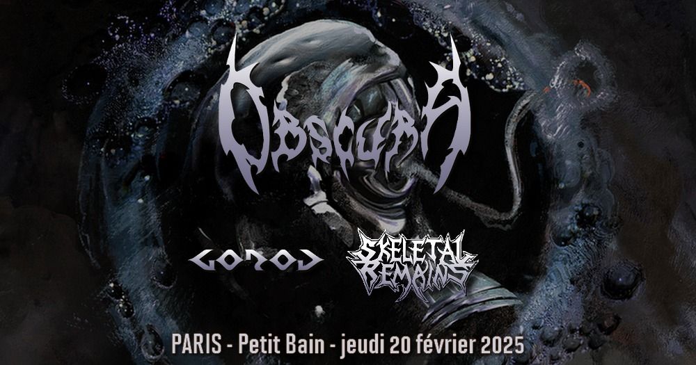 Obscura, Gorod, Skeletal Remains \/\/ Paris