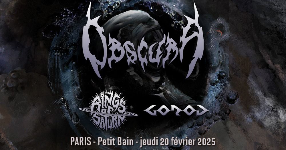 Obscura, Rings Of Saturn, Gorod \/\/ Paris