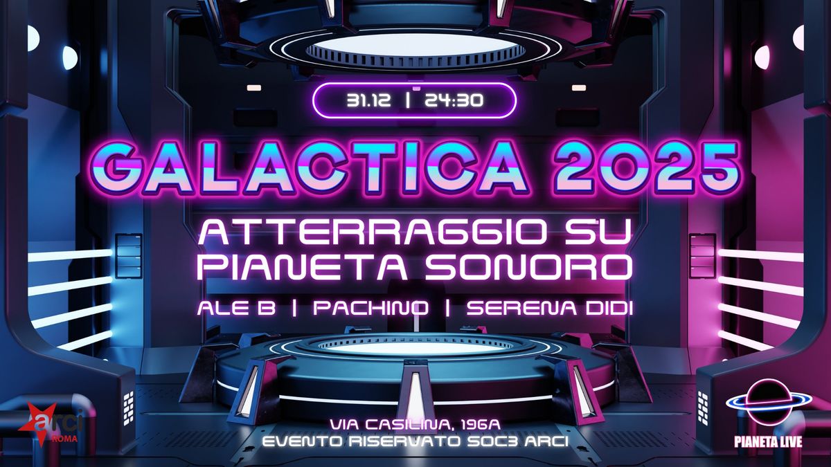 \ud83d\udef8 GALACTICA 2025: atterraggio su Pianeta Sonoro | Ale B + Pachino + Serena Didi Dj Set