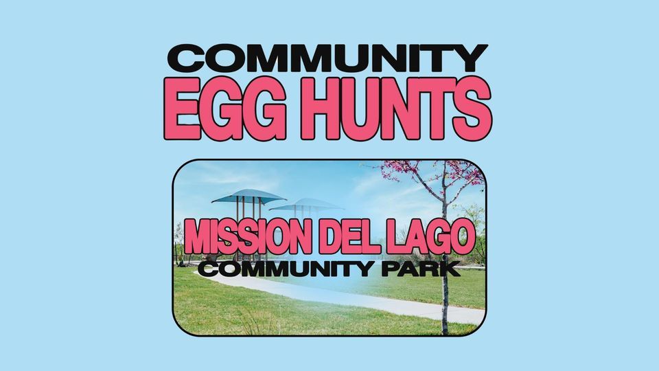 Mission Del Lago FREE Community Egg Hunt