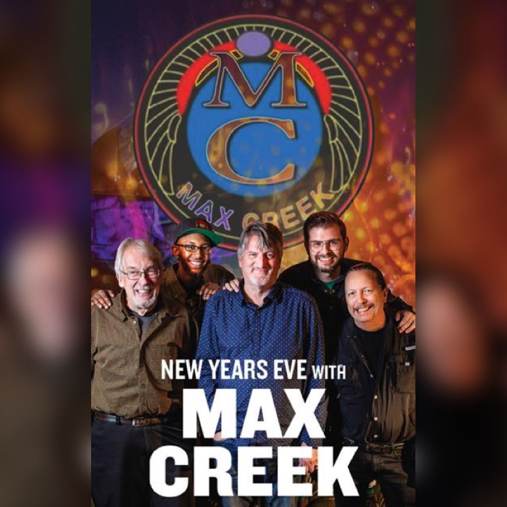 NYE w\/ Max Creek at the Colonial Theater