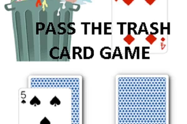 Pass the Trash - Card Game\/Potluck