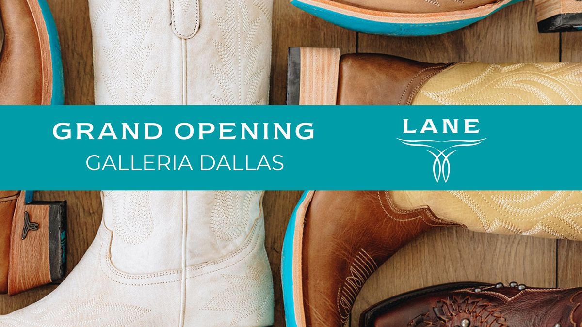 Grand Opening Event - Lane Boots Galleria Dallas