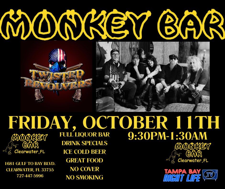 The Monkey Bar Presents Twisted Revolvers