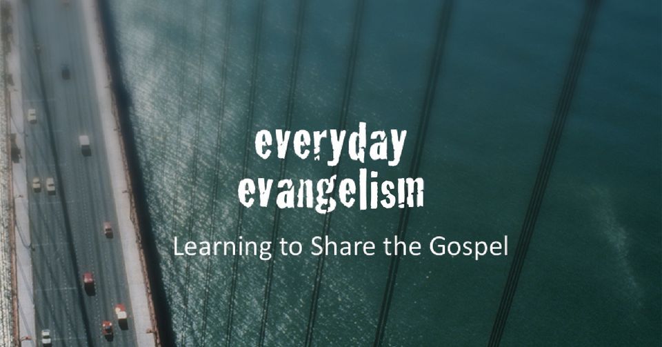 Everyday Evangelism Launch