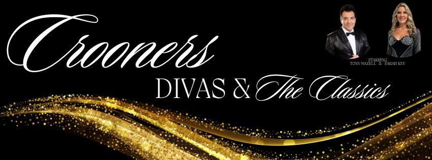 Crooners, Divas & The Classics Show