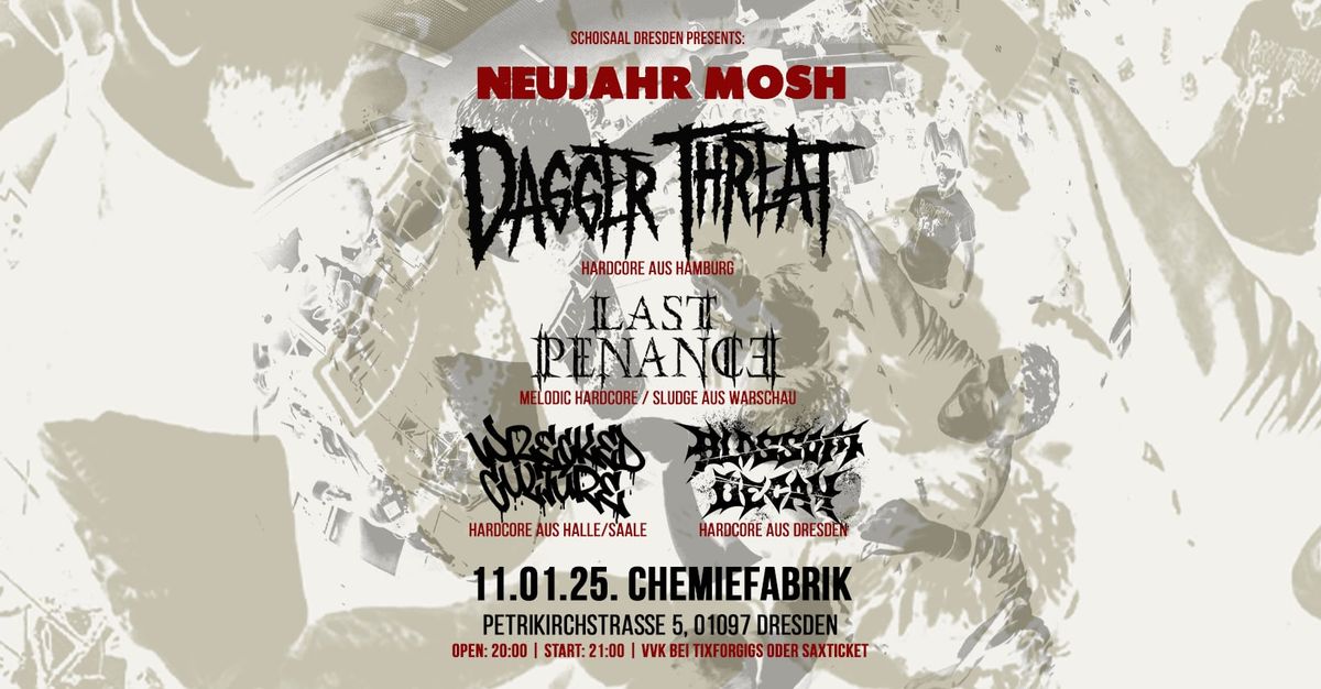 Neujahr Mosh: Dagger Threat, Last Penance, Wrecked Culture, Blossom Decay