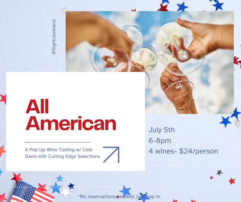 All American: A Pop Up Wine Tasting w\/Cole Davis with Cutting Edge Selections