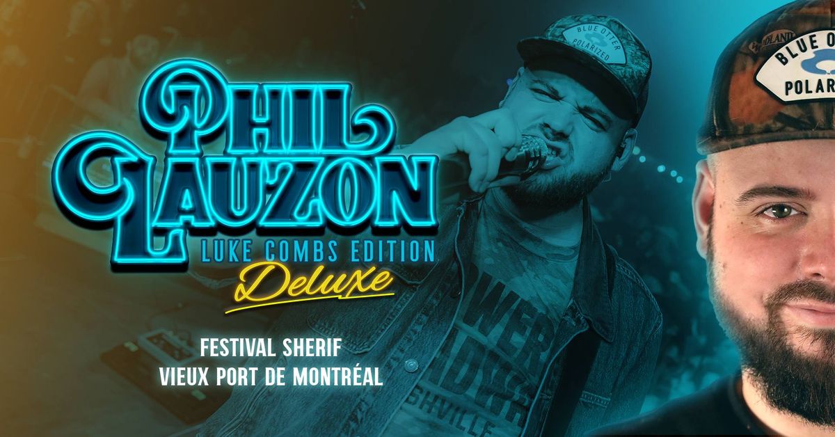 Festival Sherif - Phil Lauzon | Luke Combs Deluxe Edition