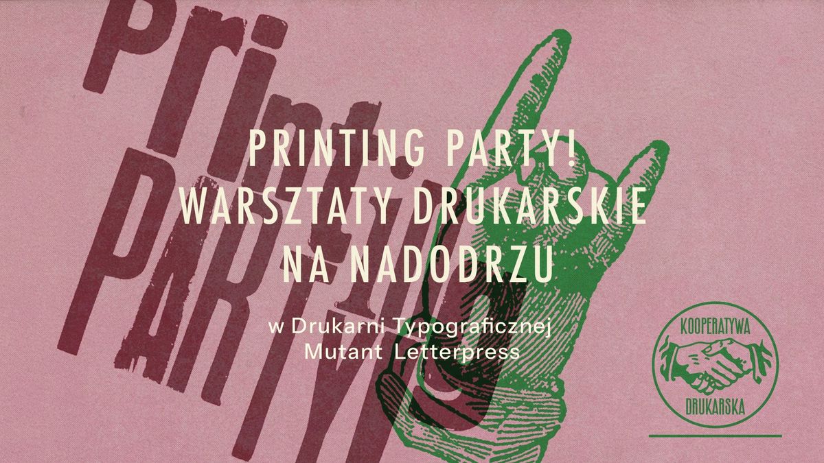 PRINTING PARTY! Warsztaty drukarskie na Nadodrzu