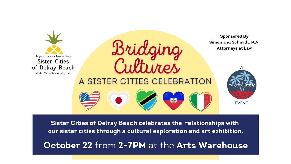 Bridging Cultures - A Do Good Delray\/Sister Cities Event