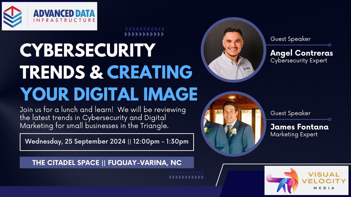 Lunch N Learn - Cybersecurity Trends & Creating your Digital Image