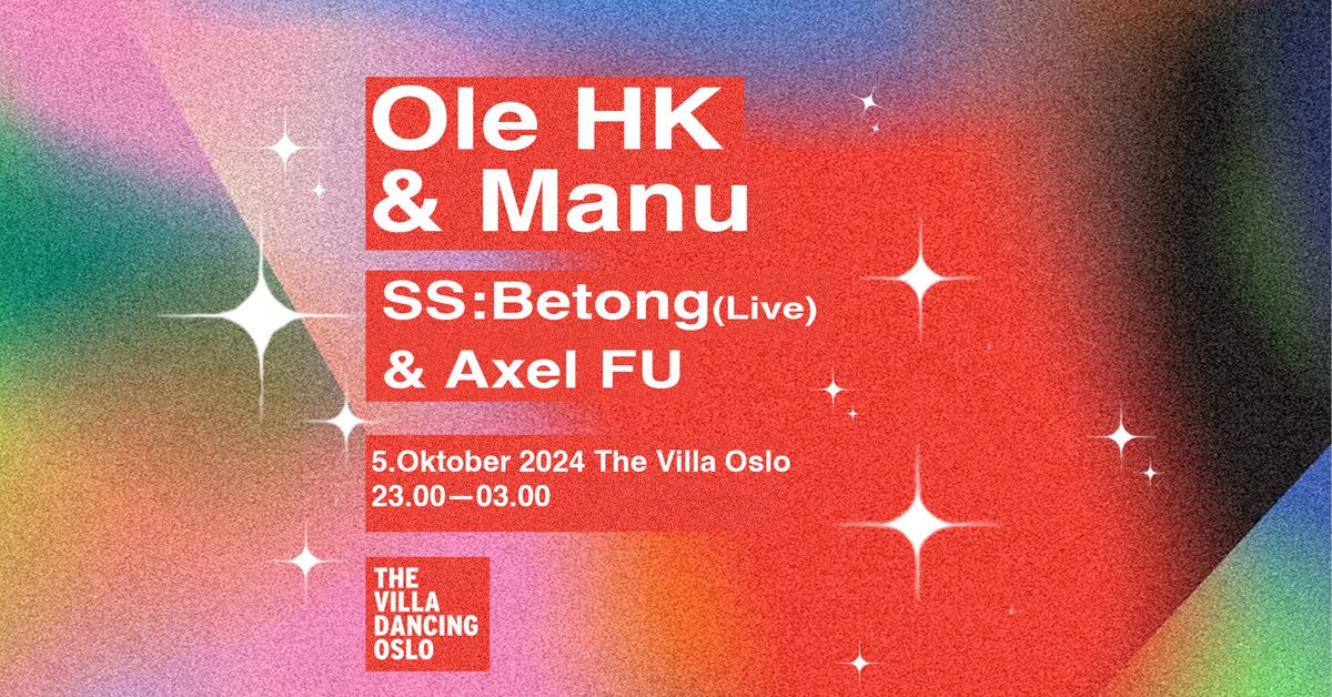 Ole HK & Manu Rochina \/\/ SS: Betong (Live) \/\/ Axel FU