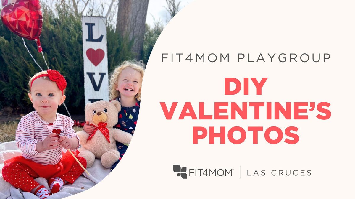 FIT4MOM Playgroup | DIY Valentine\u2019s Day Photos