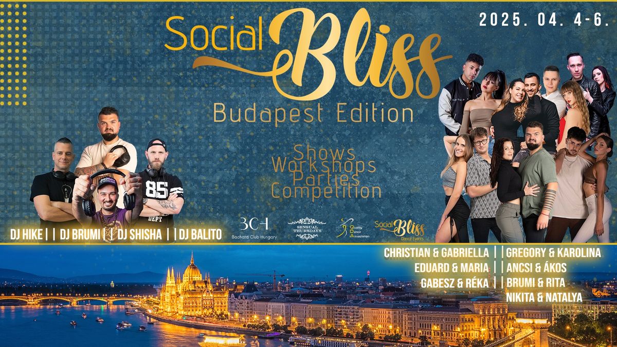 SOCIAL BLISS - BUDAPEST EDITION\ud83c\udf1f100% BACHATA\ud83c\udf1f