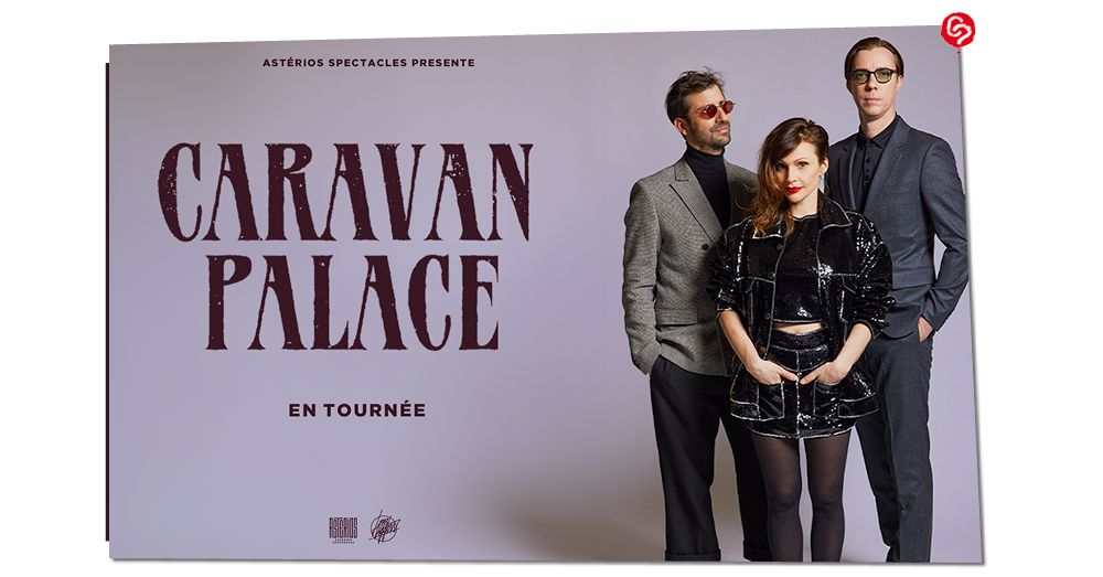 CARAVAN PALACE \u2022 Le Fil Smac \u2022 10 novembre 2024