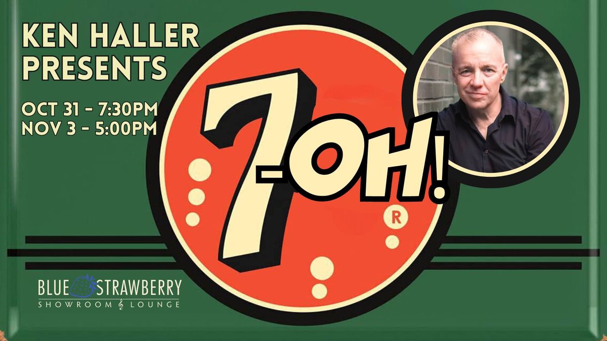 Ken Haller "7-Oh!"