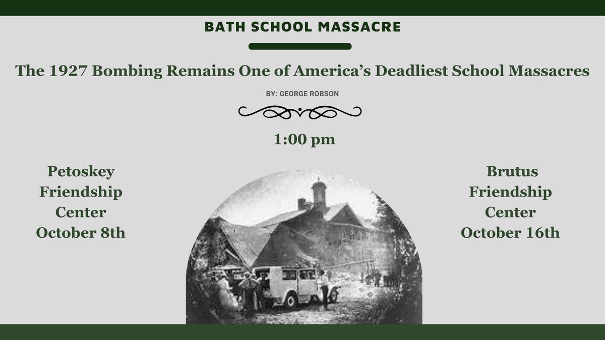 Special Presentation\u20141927 Bath School Bombing