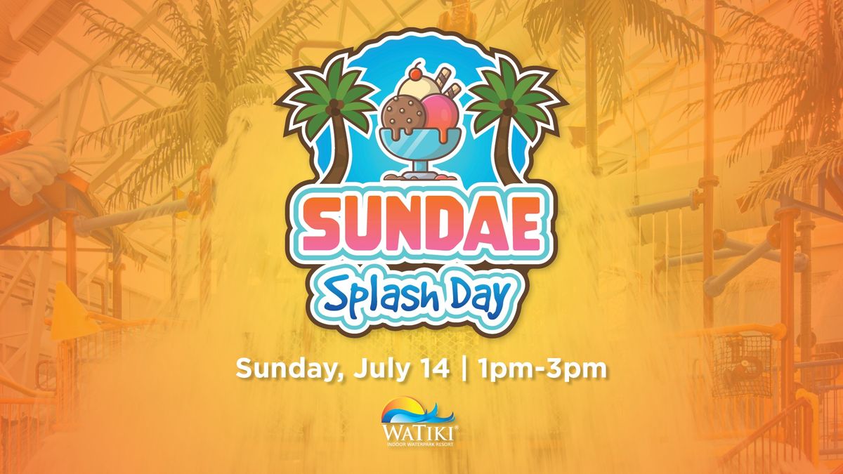 Sundae Splash Day