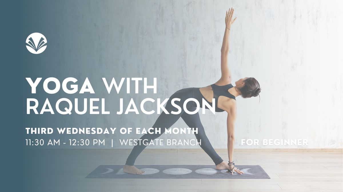 Yoga with Raquel Jackson @ WESTGATE