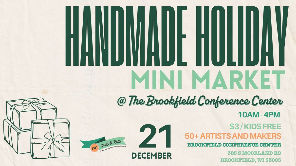 Handmade Holiday Mini Market at the Brookfield Conference Center