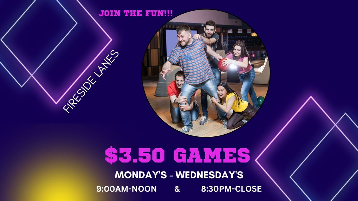 Tuesday $3.50 games 8:30pm to 11:00pm