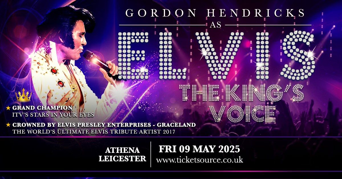 Leicester - The Athena - The King's Voice Starring Gordon Hendricks