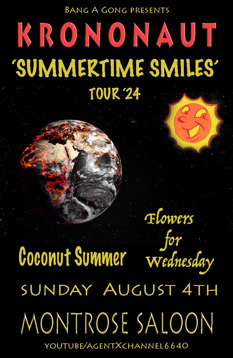 KRONONAUT presents "Summertime Smiles' @ Montrose Saloon August 4th 2024