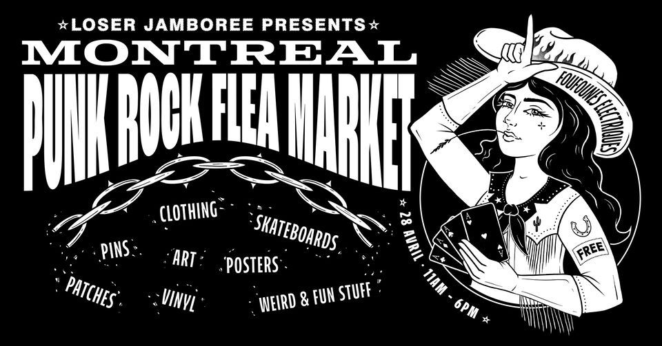 MONTREAL PUNK ROCK FLEA MARKET # 8 - Presented by Loser Jamboree & Foufounes \u00c9lectriques