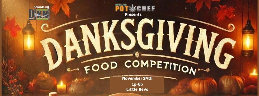 STL's Pot Chef Present Danksgiving