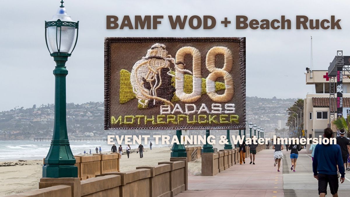 EVENT TRAINING: BAMF WOD + Beach Ruck (4+4 miles)