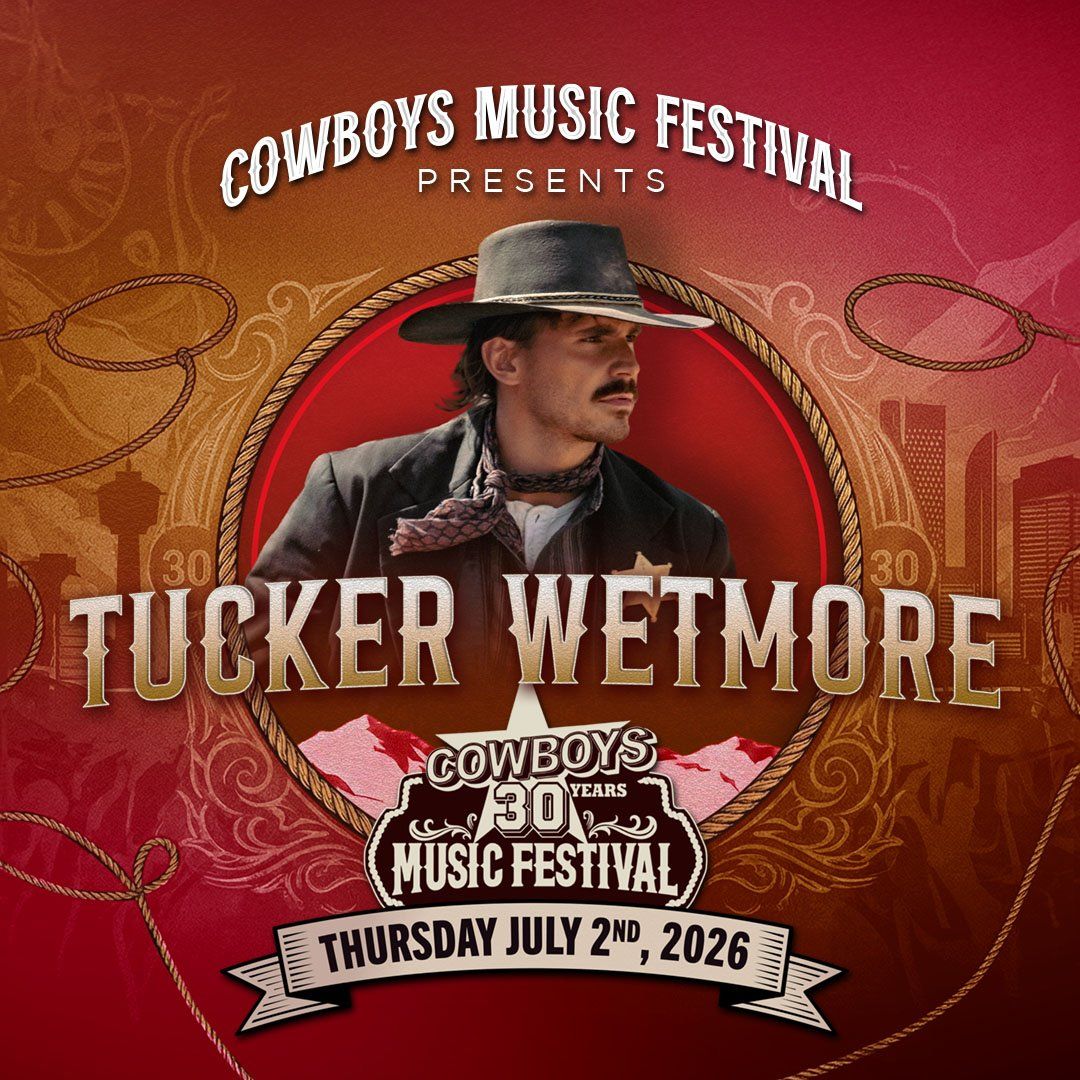 Cowboys Music Festival: Tucker Wetmore